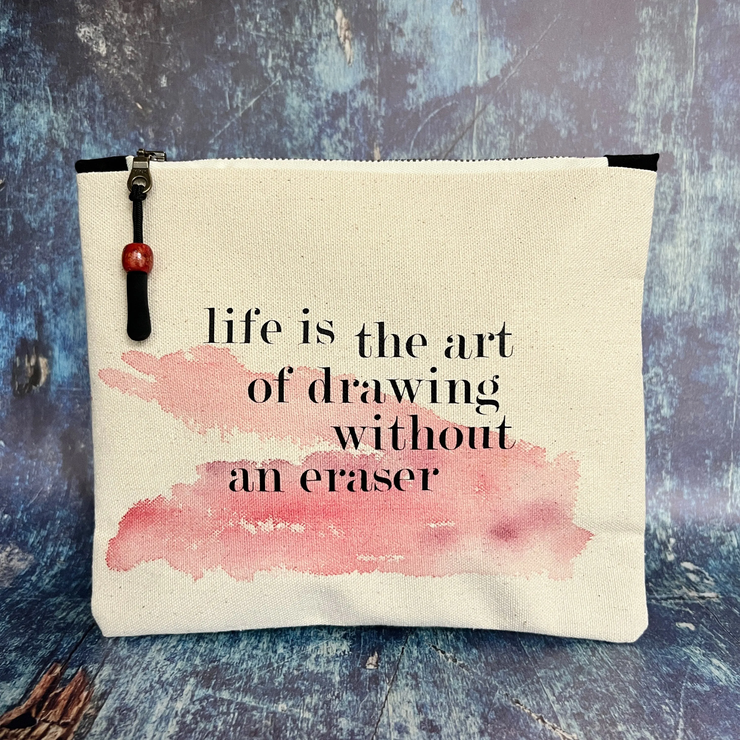 Canvas zip bag painted small  - life is the art of drawing without an eraser