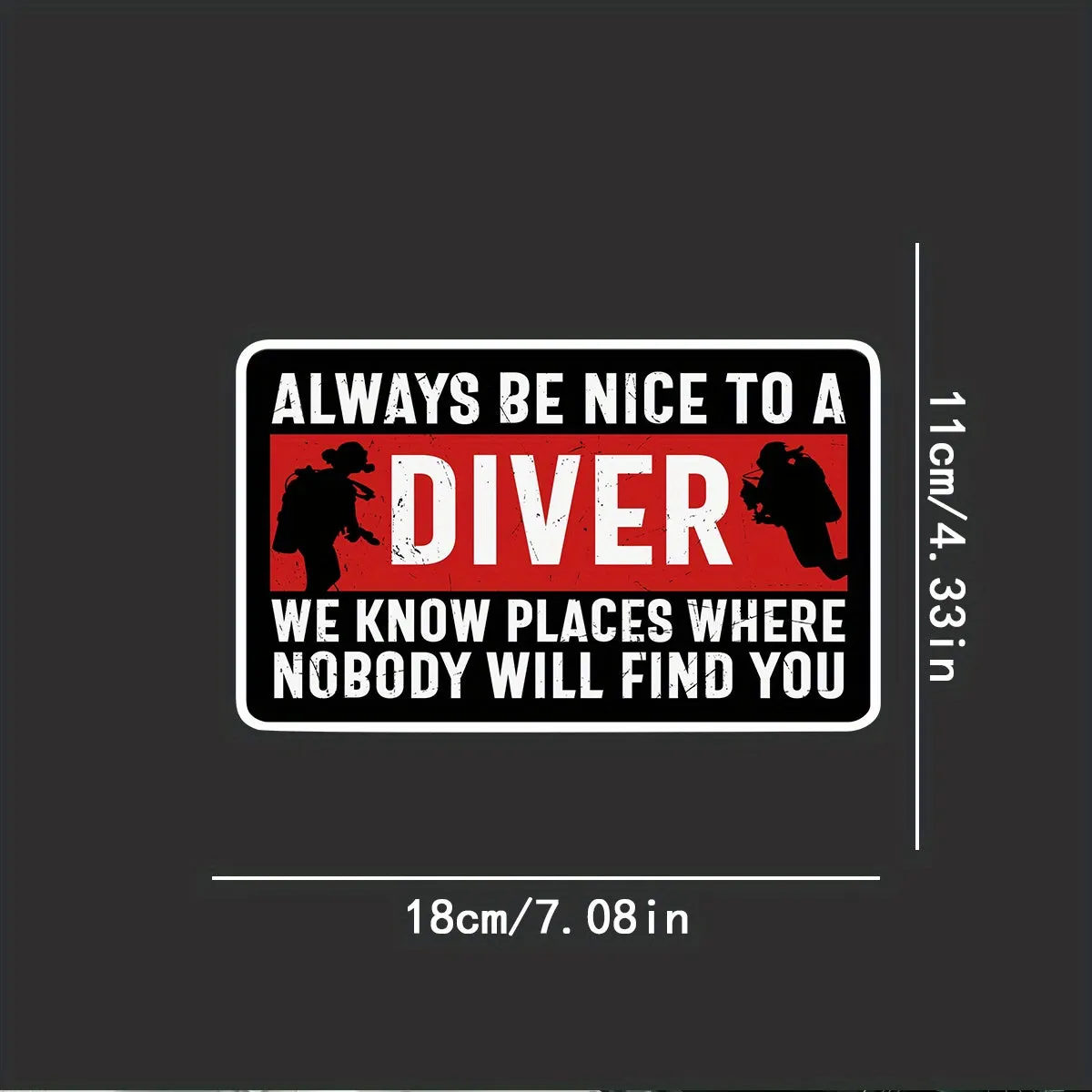 Car Sticker: Always be nice to a diver