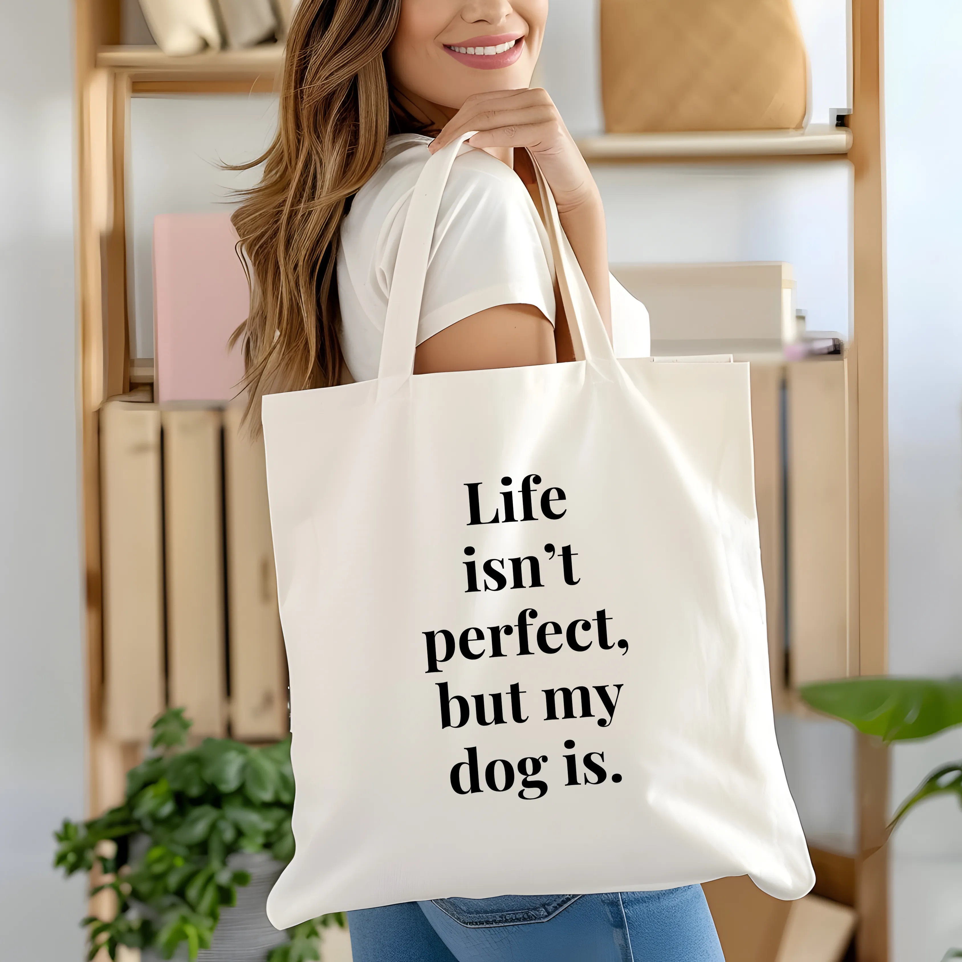Life isn't perfect but my dog is tote bag